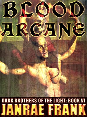cover image of Blood Arcane (Dark Brothers of the Light #6)
